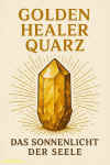 Golden Healer Quarz2.jpg (547905 Byte)